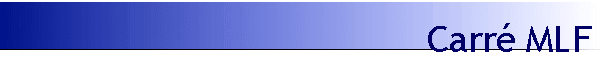 Carré MLF